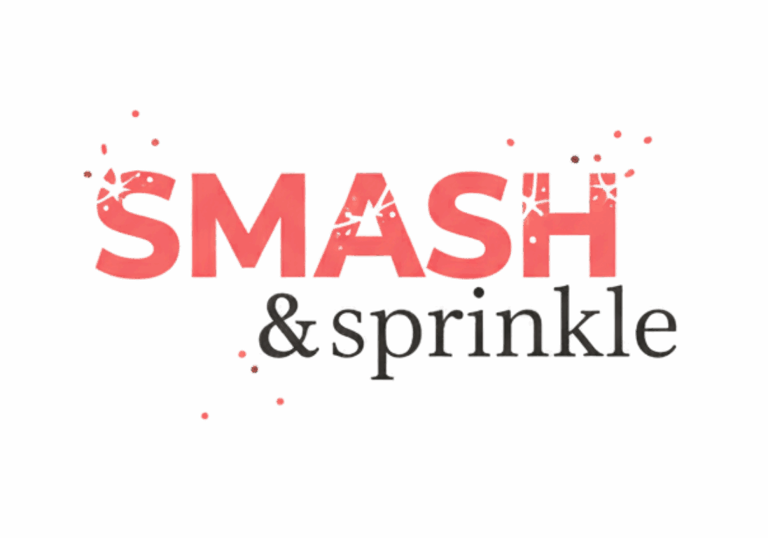 Smash and Sprinkle